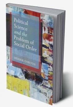 Political Science and the Problem of Social Order