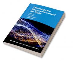 Technology and Measurement around the Globe