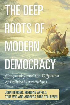 The Deep Roots of Modern Democracy
