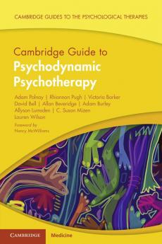 Cambridge Guide to Psychodynamic Psychotherapy