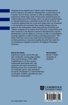 Mendelssohn and the Genesis of the Protestant A Cappella Movement