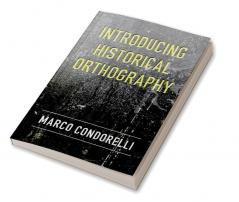 Introducing Historical Orthography
