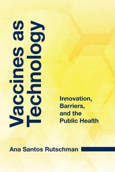 Vaccines as Technology