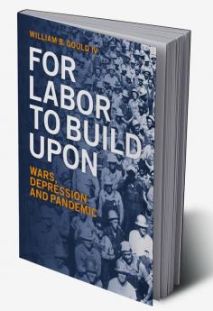 For Labor To Build Upon