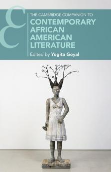 The Cambridge Companion to Contemporary African American Literature
