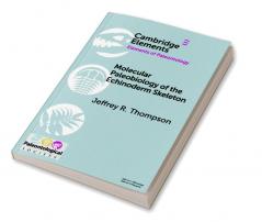 Molecular Paleobiology of the Echinoderm Skeleton