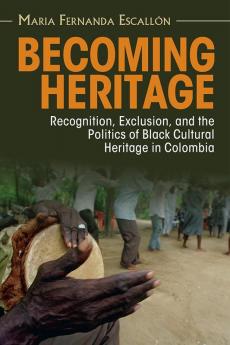 Becoming Heritage