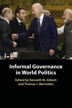 Informal Governance in World Politics