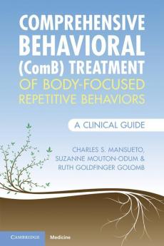 Comprehensive Behavioral (ComB) Treatment of Body-Focused Repetitive Behaviors