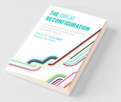 The Great Reconfiguration