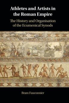 Athletes and Artists in the Roman Empire