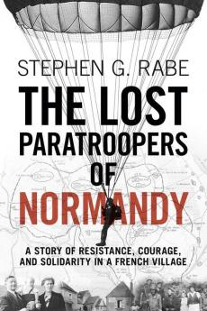 The Lost Paratroopers of Normandy