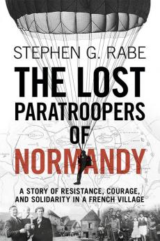 The Lost Paratroopers of Normandy