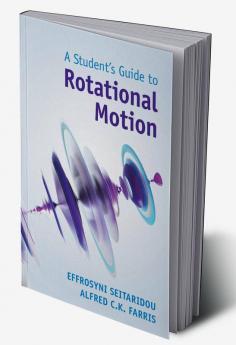 A Student's Guide to Rotational Motion