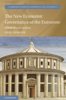 The New Economic Governance of the Eurozone