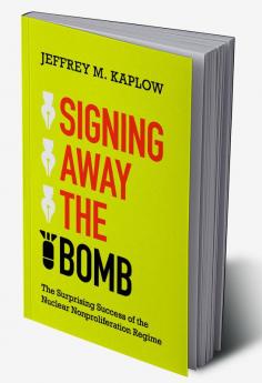 Signing Away the Bomb