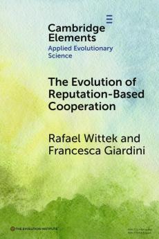 The Evolution of Reputation-Based Cooperation