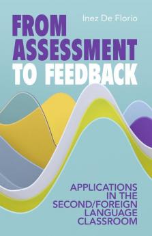 From Assessment to Feedback