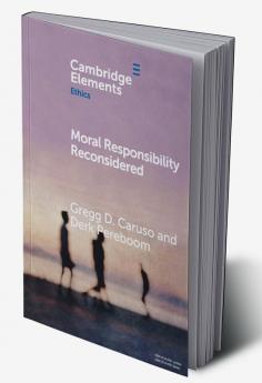 Moral Responsibility Reconsidered