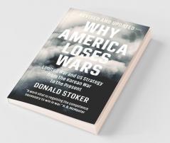 Why America Loses Wars