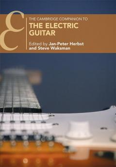 The Cambridge Companion to the Electric Guitar