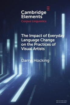 The Impact of Everyday Language Change on the Practices of Visual Artists