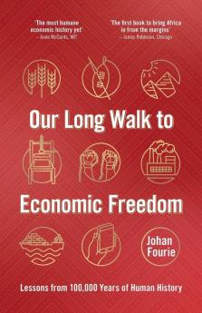 Our Long Walk to Economic Freedom