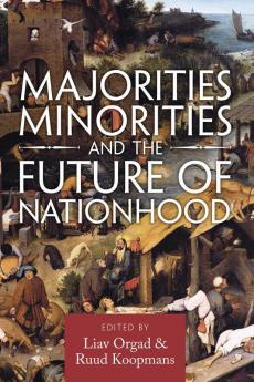Majorities Minorities and the Future of Nationhood