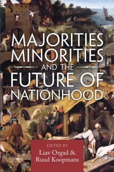 Majorities Minorities and the Future of Nationhood