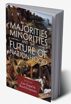 Majorities Minorities and the Future of Nationhood
