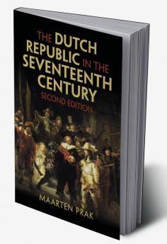 The Dutch Republic in the Seventeenth Century