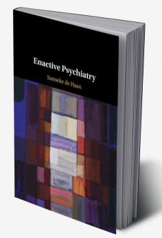 Enactive Psychiatry