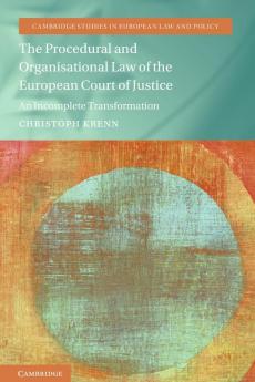 The Procedural and Organisational Law of the European Court of Justice