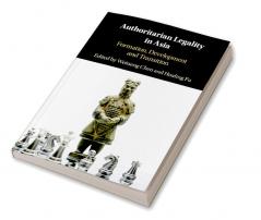 Authoritarian Legality in Asia