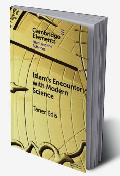 Islam's Encounter with Modern Science