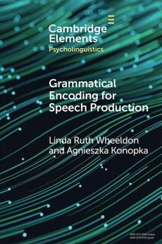 Grammatical Encoding for Speech Production