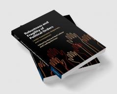 Robustness and Fragility of Political Orders