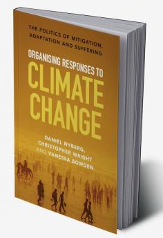 Organising Responses to Climate Change