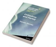 Orthodoxy and Heresy