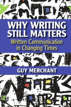 Why Writing Still Matters