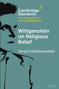 Wittgenstein on Religious Belief