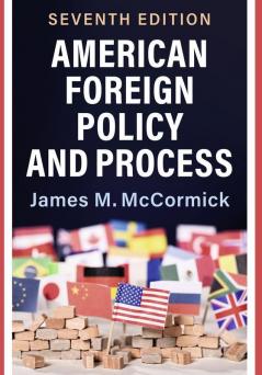American Foreign Policy and Process