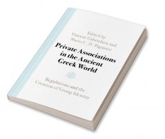 Private Associations in the Ancient Greek World