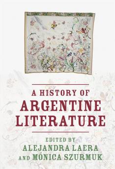 A History of Argentine Literature