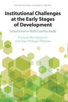 Institutional Challenges at the Early Stages of Development