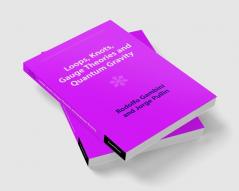 Loops Knots Gauge Theories and Quantum Gravity