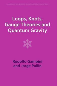 Loops Knots Gauge Theories and Quantum Gravity