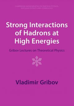 Strong Interactions of Hadrons at High Energies