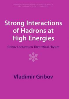 Strong Interactions of Hadrons at High Energies