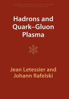 Hadrons and Quark-Gluon Plasma
